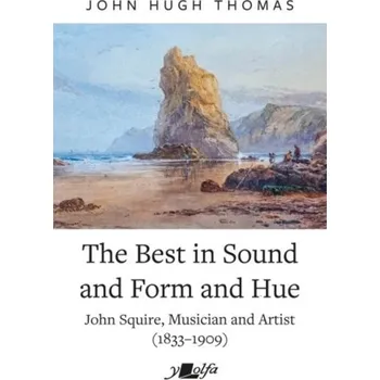 The Best in Sound and Form and Hue - Thomas, John