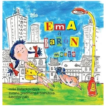 Ema a Barón v meste - Štefankovičová M. - Predmerská Z.