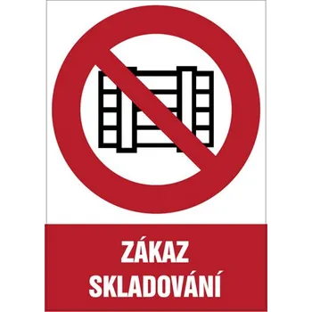 Značka Zákaz skladování, samolepicí fólie, 210 × 297 mm