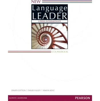 Učebnice New Language Leader Upper Intermediate Coursebook - by David Cotton (Author) , David Falvey (Author) , Simon Kent (Author)
