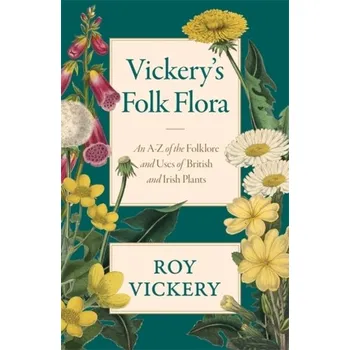 Příroda Vickery's Folk Flora - Vickery, Roy