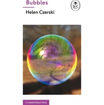 Cizojazyčná kniha Bubbles: A Ladybird Expert Book - Czerski, Helen