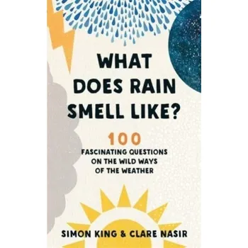 Příroda What Does Rain Smell Like? - King, Ralf Simon