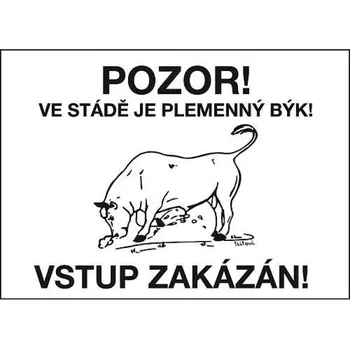Pozor ! Ve stádě je plemenný býk