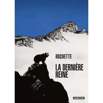 La dernière Reine – Rochette (FR)