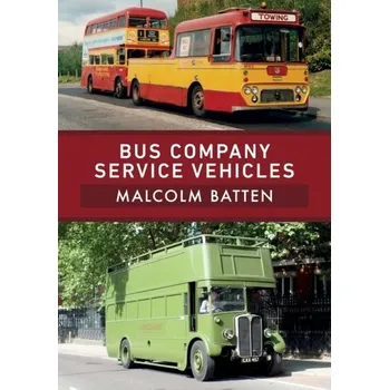 Bus Company Service Vehicles - Batten, Malcolm