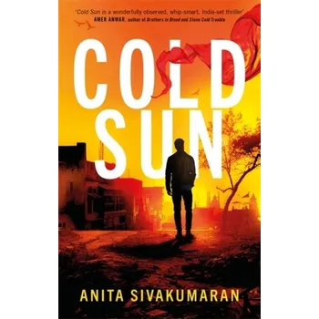 Cold Sun - Sivakumaran, Anita