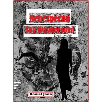 Kniha Nebezpečná Sky Waydersová Ekniha