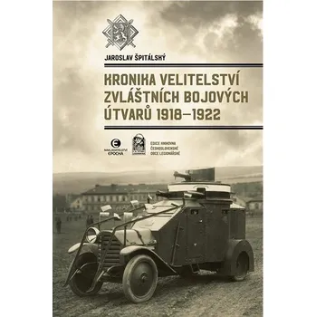 Technika Kronika velitelství zvláštních bojových útvarů 1918-1922 Kniha