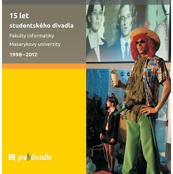 Kniha 15 let studentského divadla Fakulty informatiky Masarykovy univerzity Ekniha