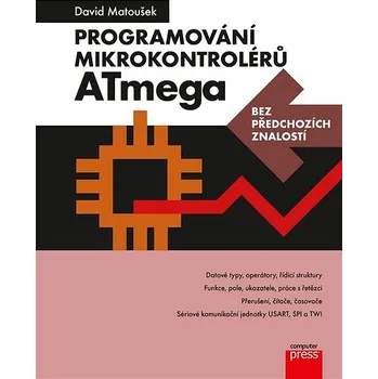 Kniha Programování mikrokontrolérů ATmega bez předchozích znalostí Ekniha