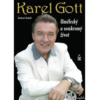 Kniha Karel Gott - umělecký a soukromý život Ekniha