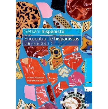 Kniha Setkání hispanistů / Encuentro de hispanistas Brno 2012 Ekniha
