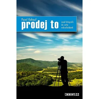 Kniha Prodej to - Pavel Kohout [E-kniha]