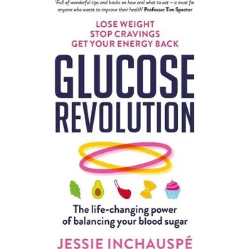 Glucose Revolution - Jessie Inchauspé [EN] (2022, brožovaná)