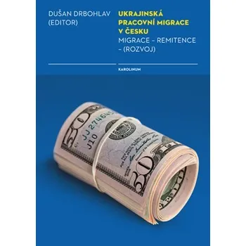 Kniha Ukrajinská pracovní migrace v Česku Ekniha