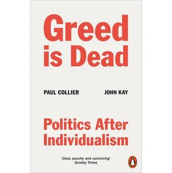 Cizojazyčná kniha Greed Is Dead - Collier, Paul a Kay, John