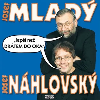 Lepší než drátem do oka Audiokniha