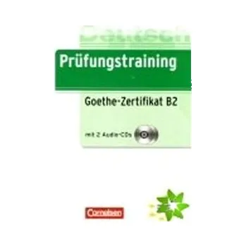 Německý jazyk Prüfungstraining Goethe-Zertifikat B2: Učebnice + Klíč + CD Kniha