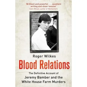 Blood Relations - Wilkes, Roger