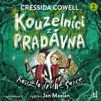 Kouzelníci z pradávna 2: Kouzlo druhé šance Audiokniha