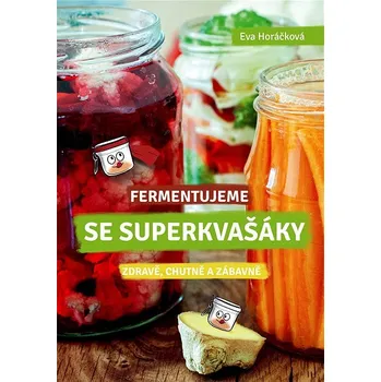 Kniha Fermentujeme se Superkvašáky Ekniha