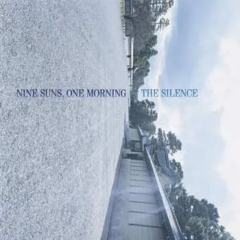 Zahraniční hudba LP/SP The Silence: Nine Suns, One Morning 2016