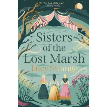 Sisters of the Lost Marsh - Strange, Lucy