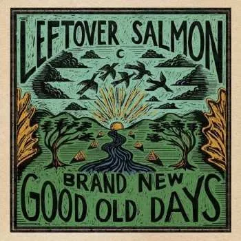 Zahraniční hudba CD Leftover Salmon: Brand New Good Old Days 2021
