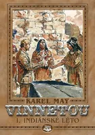 Vinnetou I.: Indiánské léto - Karel May (2014, pevná)