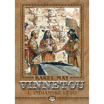 Vinnetou I.: Indiánské léto - Karel May…