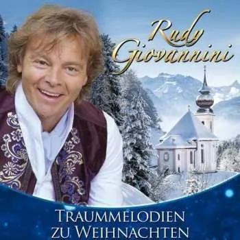 Zahraniční hudba CD Rudy Giovannini: Traummelodien Zu Weihnachten 2019