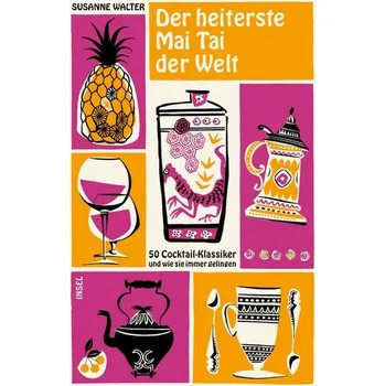 Der heiterste Mai Tai der Welt - Walter, Susanne