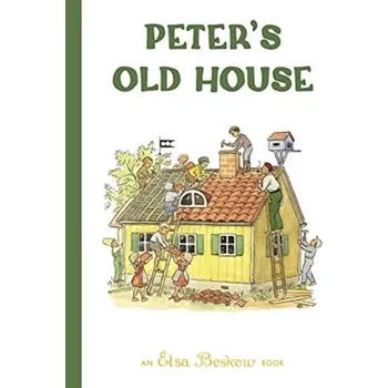 Cestování Peter's Old House - Beskow, Elsa