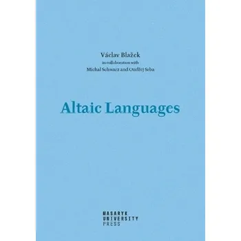 Slovník Altaic Languages - Václav Blažek, Michal Schwarz, Ondřej Srba
