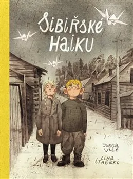 Sibiřské haiku - Jurga Vile (2022, brožovaná)