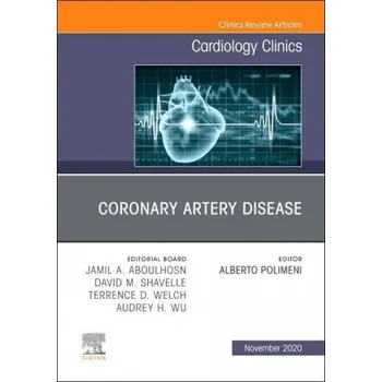 Coronary Artery Disease, An Issue of Cardiology Clinics (EN)