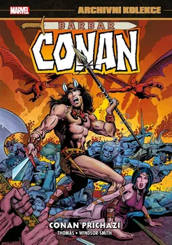 Komiks pro dospělé Archivní kolekce: Barbar Conan 1: Conan přichází - Roy Thomas (2022, vázaná)
