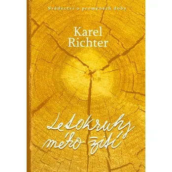 Kniha Letokruhy mého žití - Karel Richter (E-Kniha)