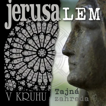 Zahraniční hudba Jerusalem : V kruhu / Tajná zahrada (Remastered) CD
