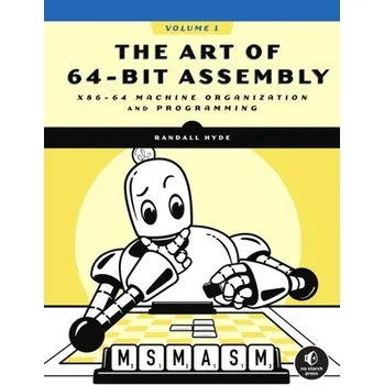 Technika The Art Of 64-bit Assembly, Volume 1 - Hyde, Randall