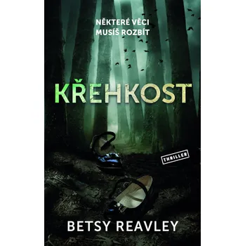Křehkost - Betsy Reavley (2022, pevná)