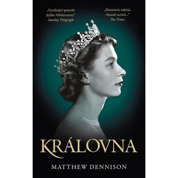 Královna - Matthew Dennison (2022)…