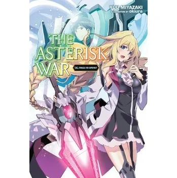 Asterisk War, Vol. 14 (light novel) - Okiura, Okiura a Miyazaki, Yuu
