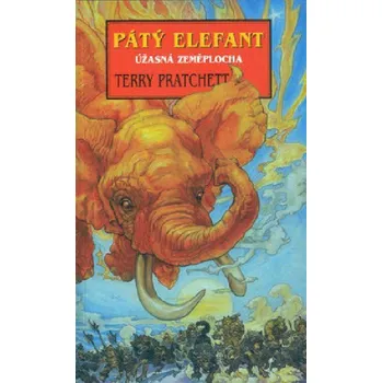 Pátý elefant - Úžasná Zeměplocha - Terry Pratchett; Josh Kirby