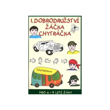 Némethová, Gabriela; Murínová, Zuzana - 1. dobrodružství žáčka Chytráčka