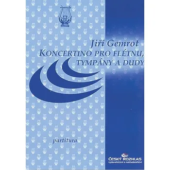 Jiří Gemrot: Koncertino pro flétnu, tympány a dudy