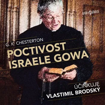 Beletrie pro dospělé G. K. Chesterton: Poctivost Israele Gowa