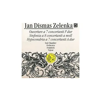 Česká hudba Zelenka: Ouverture a 7 concertanti, Sinfonia a 8 concertanti, Hypocondria