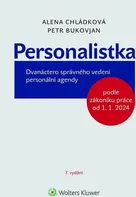 Personalistka: Dvanáctero správného vedení personální agendy - Alena Chládková; Petr Bukovjan (2024, pevná)